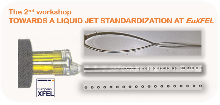 The 2nd workshop - Towards a Liquid Jet Standardization at EuXFEL